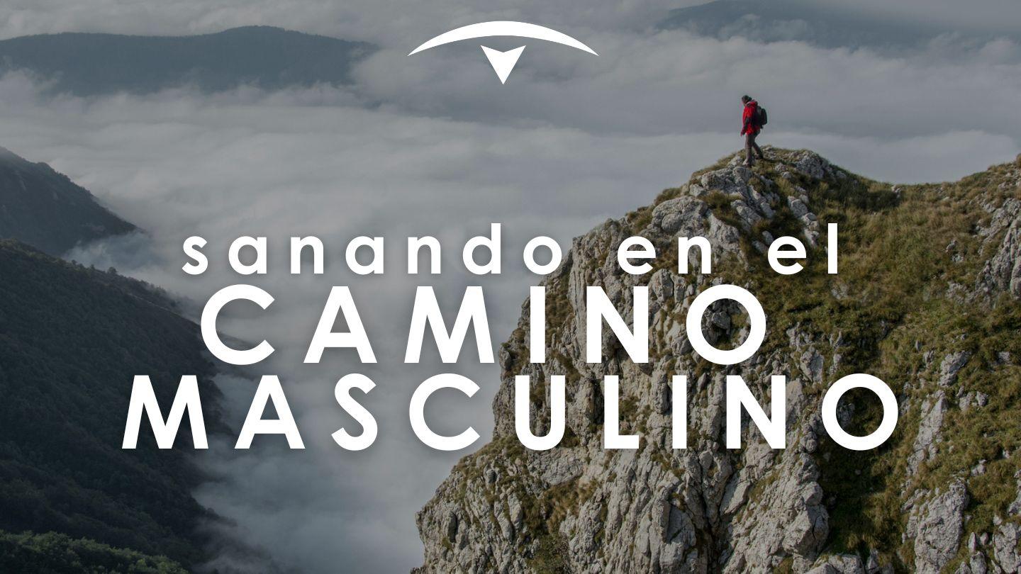 Sanando en el Camino Masculino