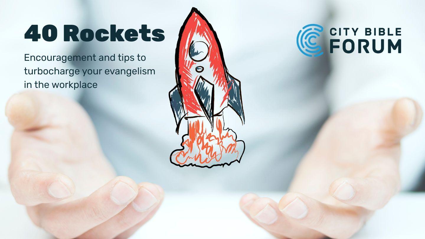 Workplace Evangelism - 40 Rockets Tips (26-30)