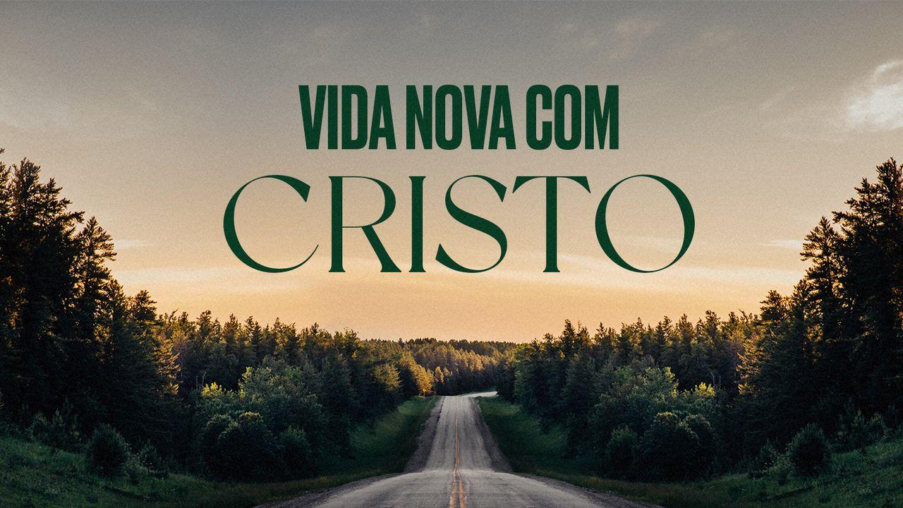 Vida Nova Com Cristo
