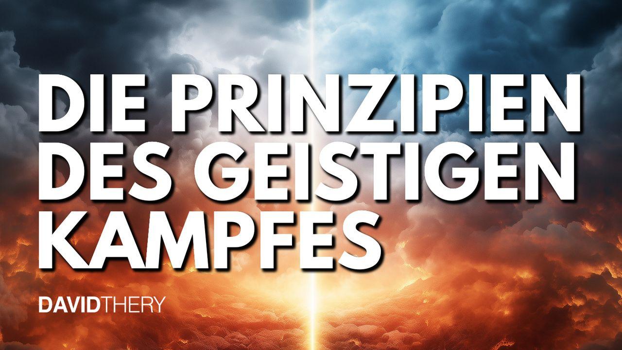 Die Prinzipien des geistigen Kampfes