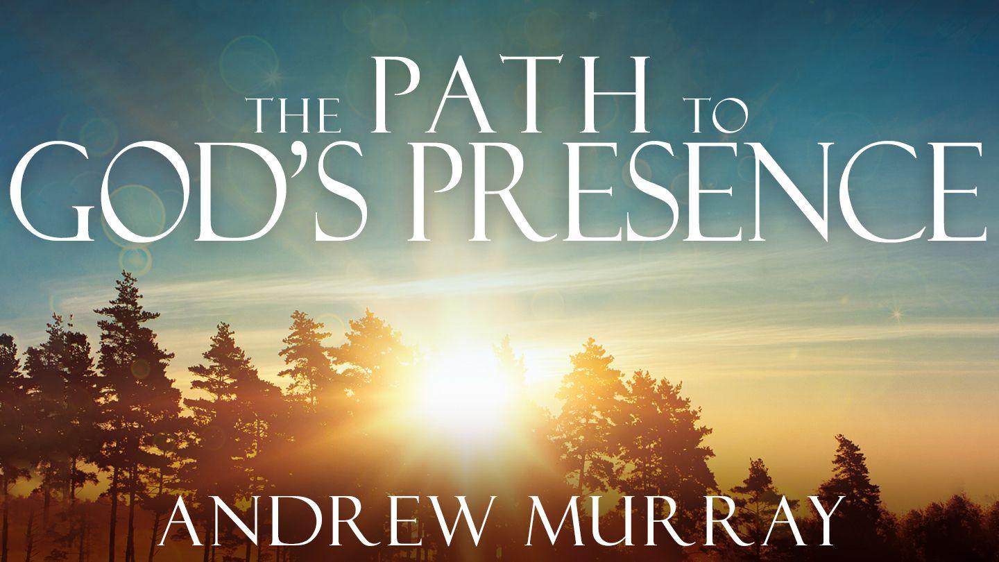 The Path to God's Presence