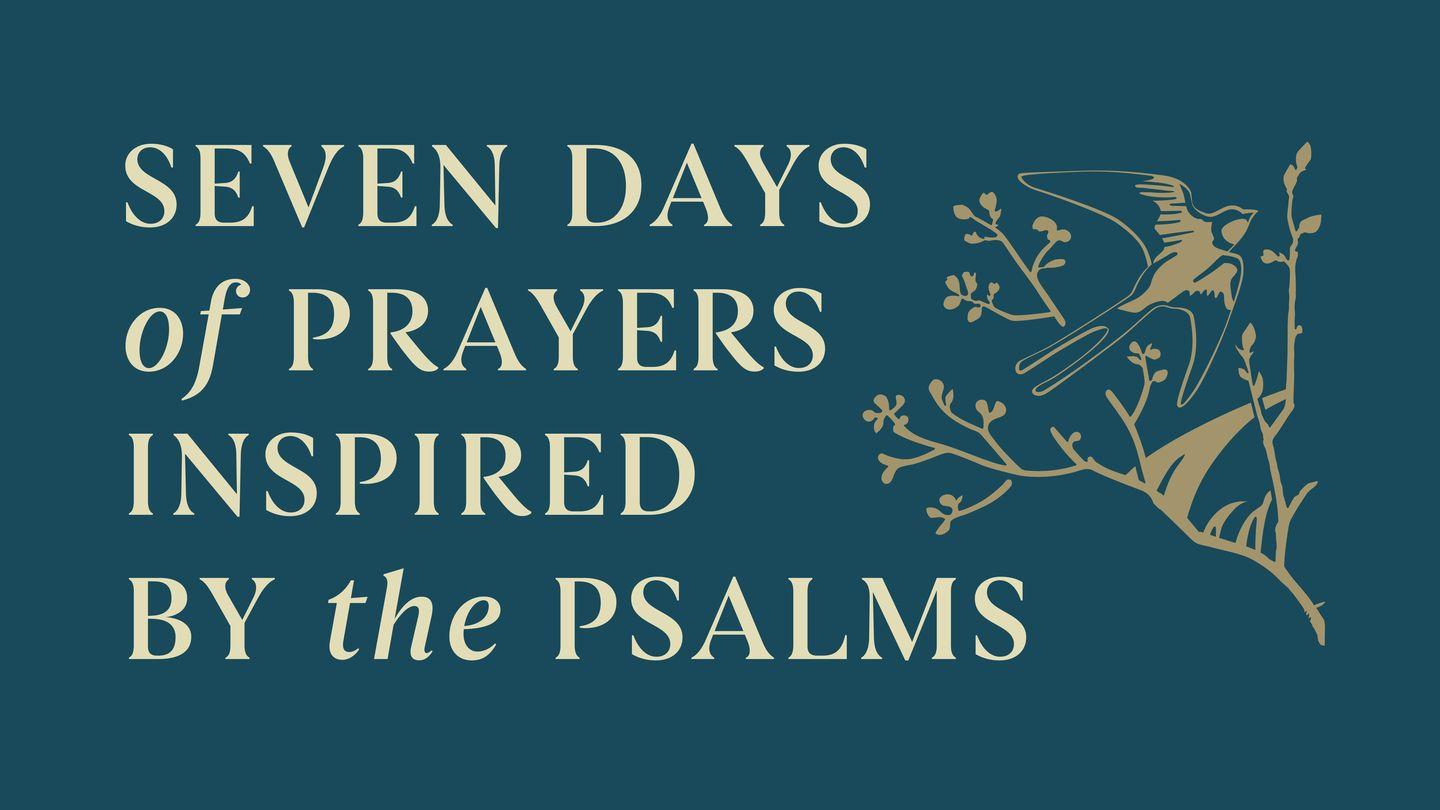 Seven Days of Prayers Inspired by the Psalms