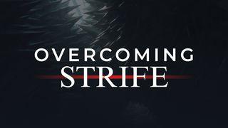 Overcoming Strife