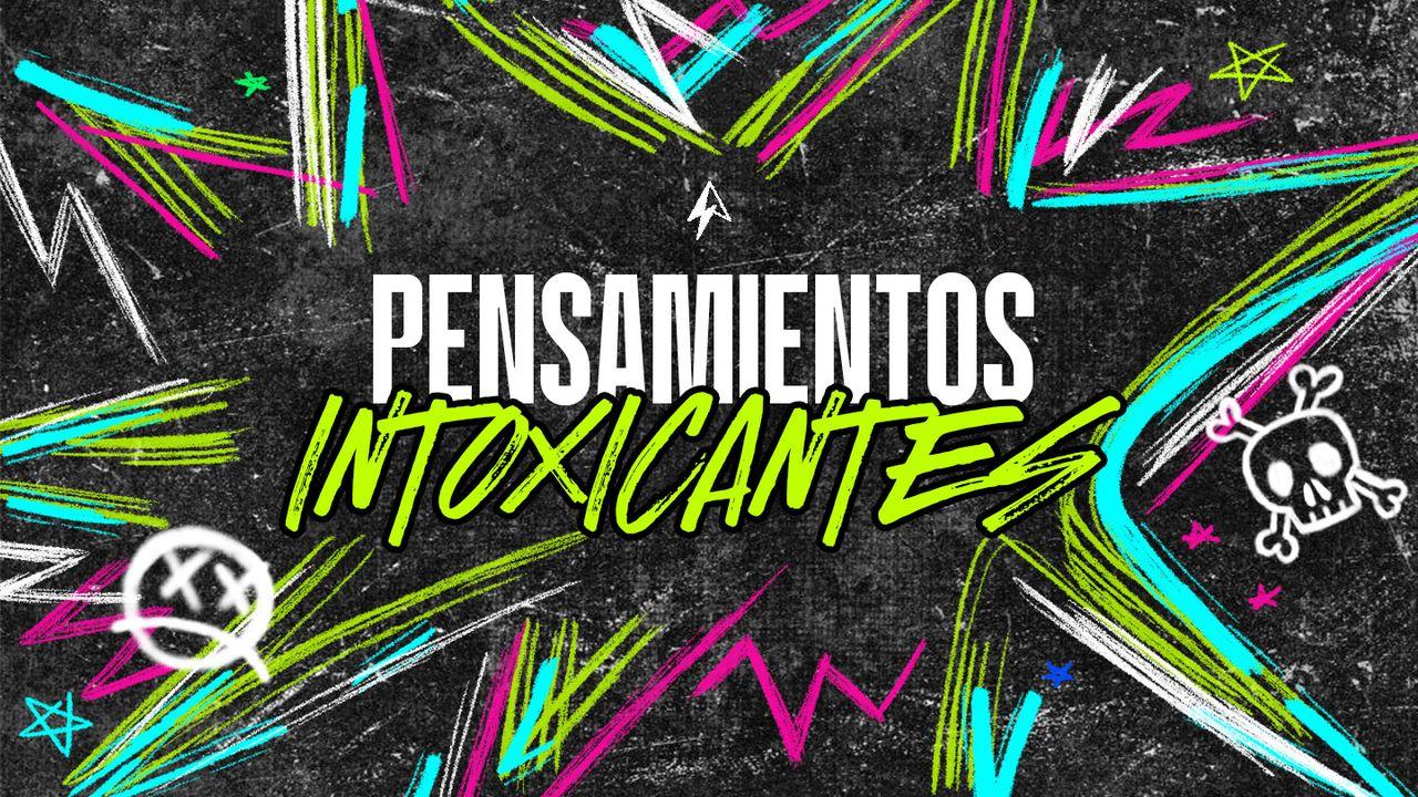 Pensamientos Intoxicantes