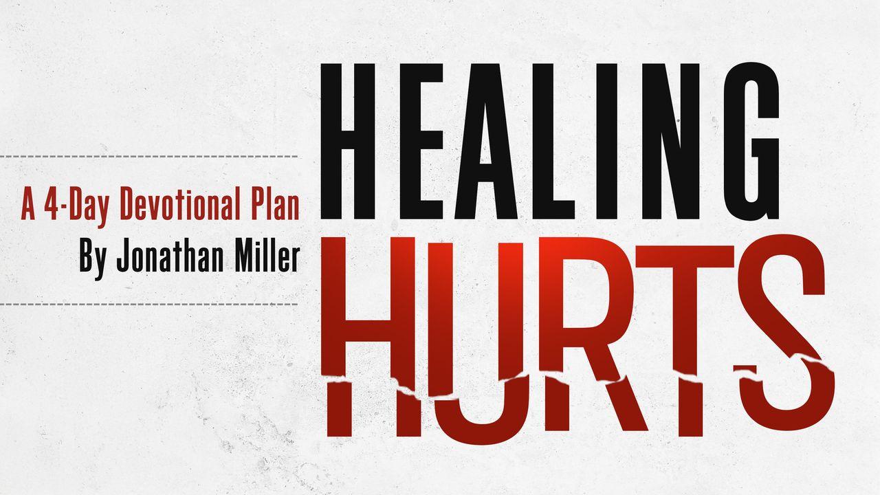 Healing Hurts
