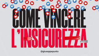 Come vincere l'insicurezza