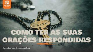 Como ter as suas orações respondidas