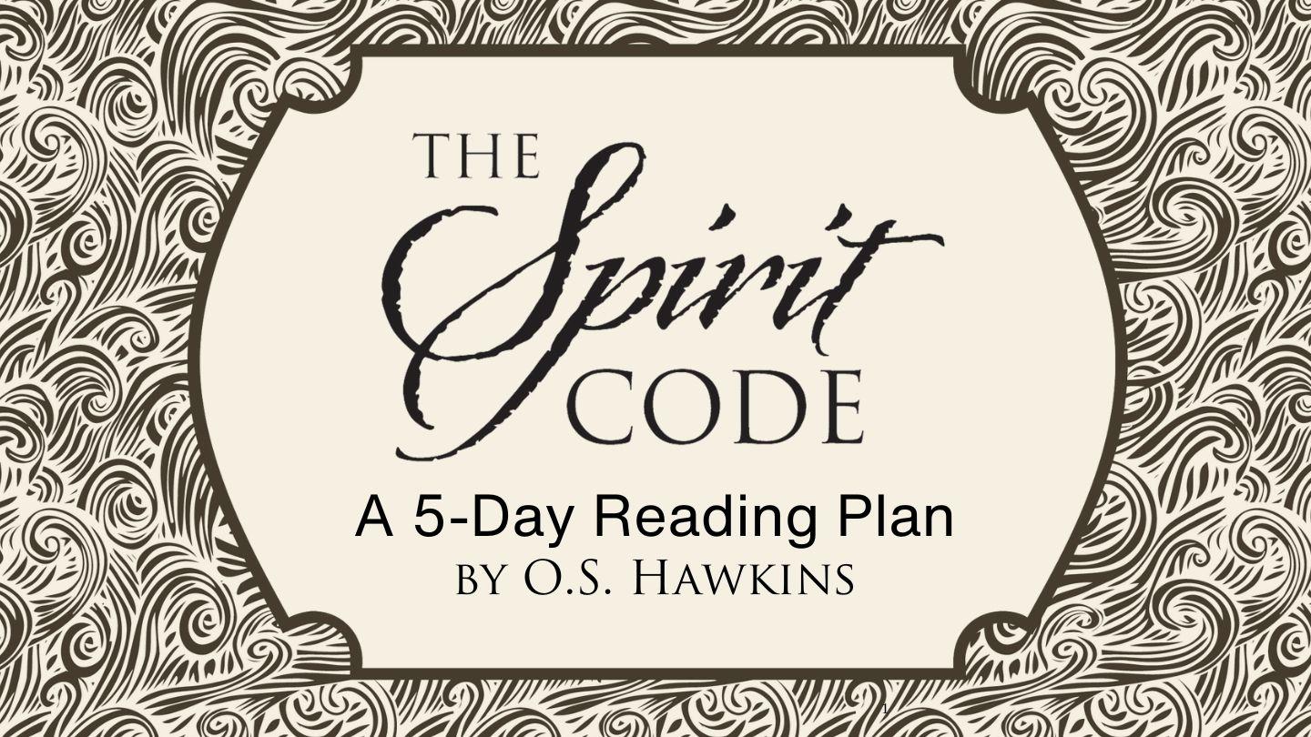 The Spirit Code - a 5-Day Reading Plan