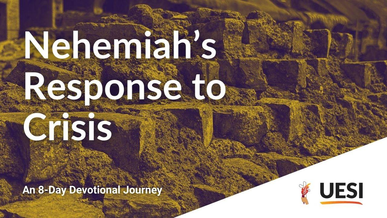 Nehemiah's Response to Crisis