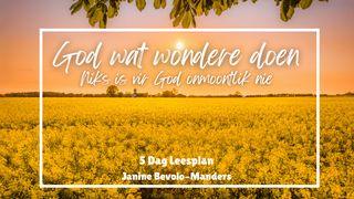 God wat Wondere Doen: Niks is vir God Onmoontlik nie