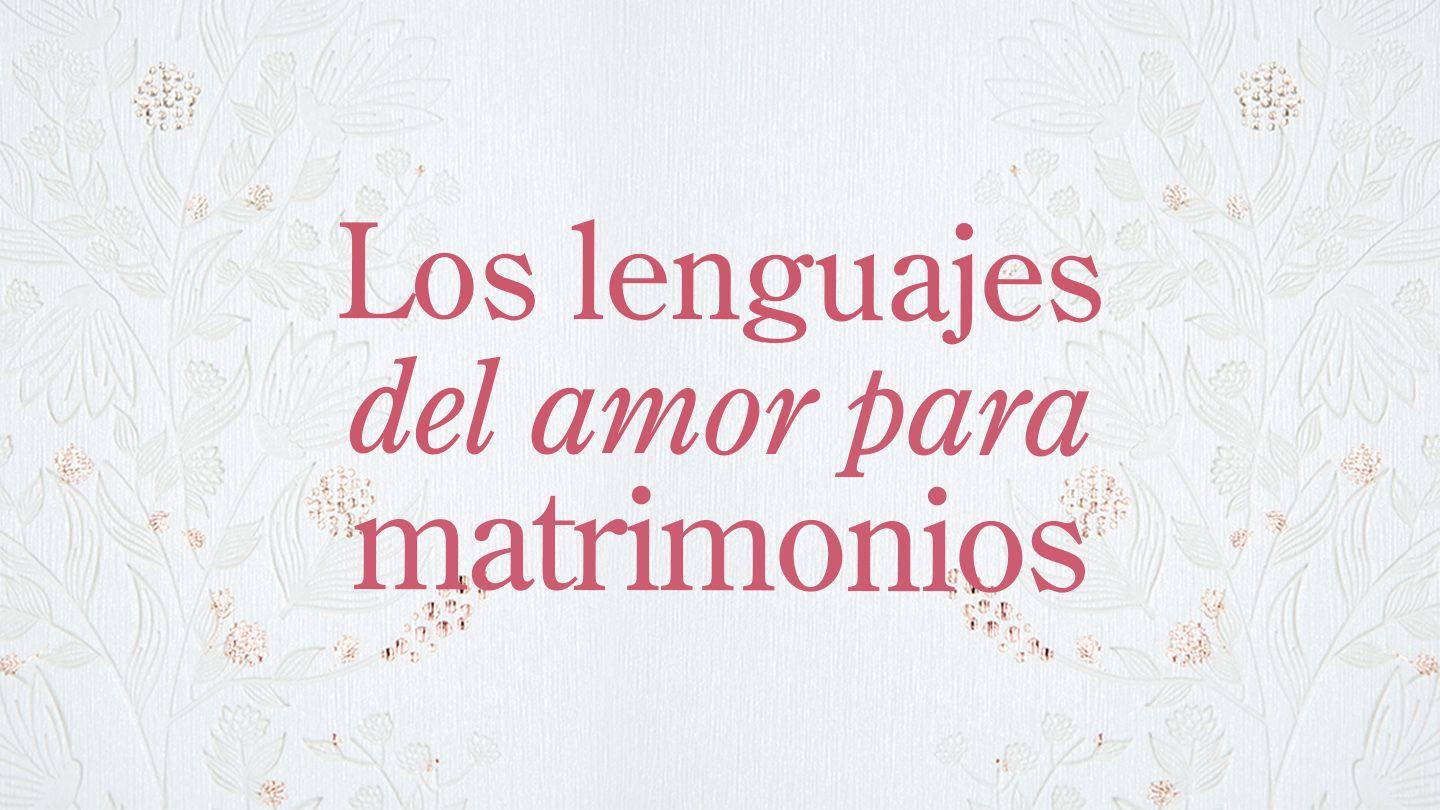 Los Lenguajes Del Amor Para Matrimonios GÁLATAS 5:1-15 Reina Valera 2020