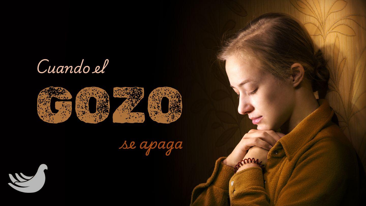 Cuando El Gozo Se Apaga