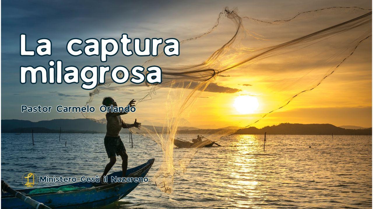 La Captura Milagrosa