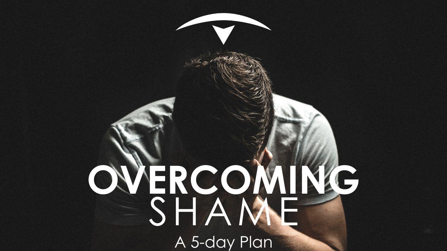 Overcoming Shame