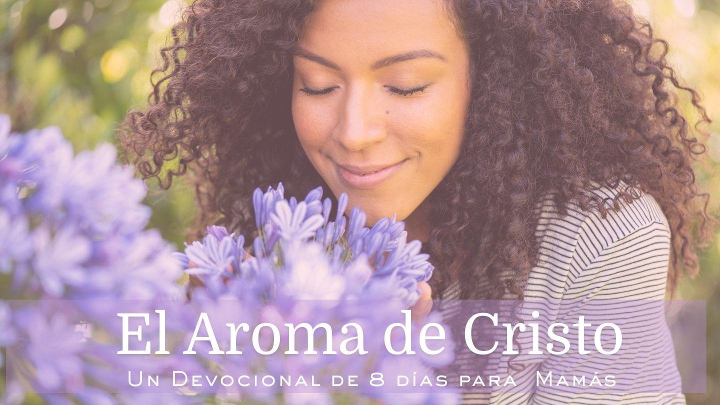 El aroma de Cristo