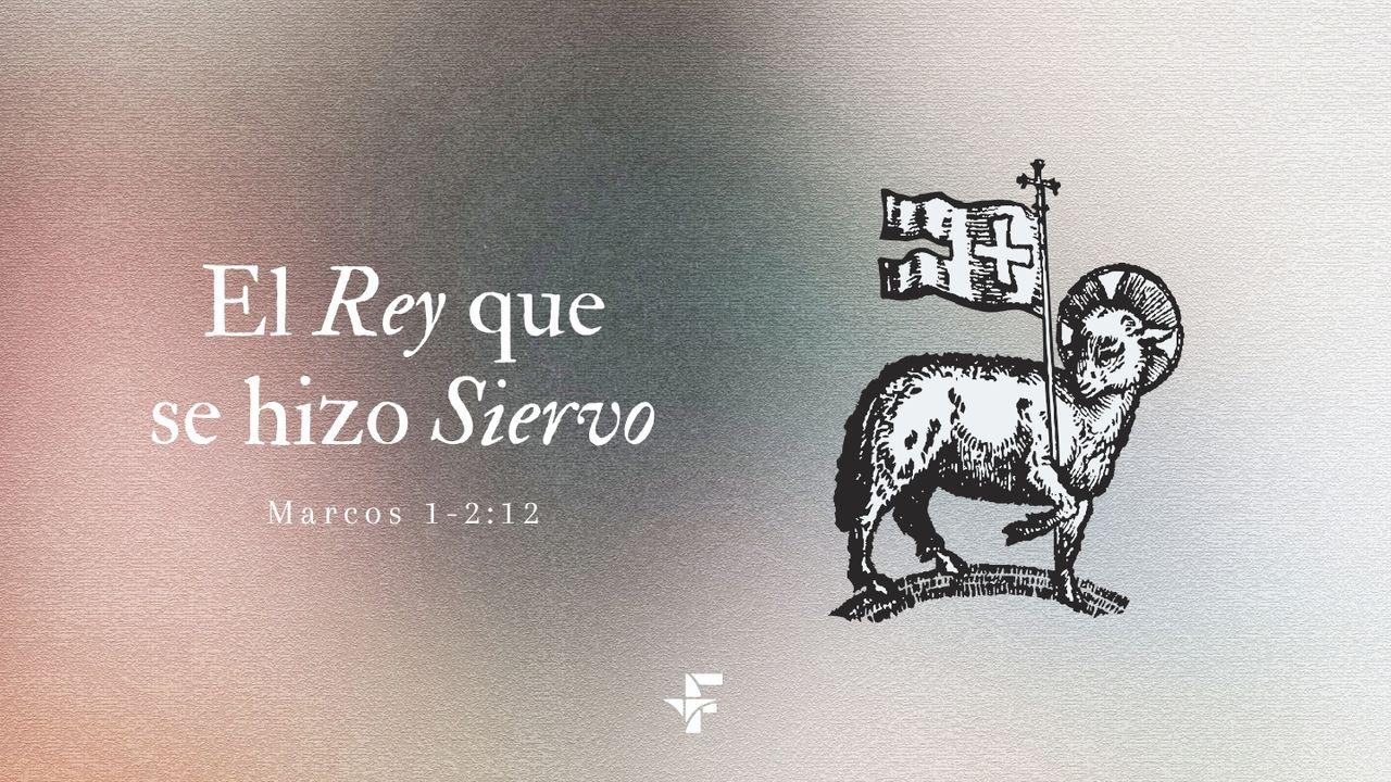 El Rey Que Se Hizo Siervo