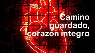 Camino Guardado, Corazón Íntegro