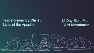 Transformed by Christ: Lives of the Apostles