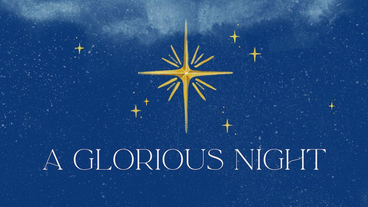A Glorious Night
