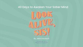 40 Days to Awaken Your Sober Mind