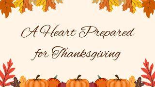 A Heart Prepared for Thanksgiving