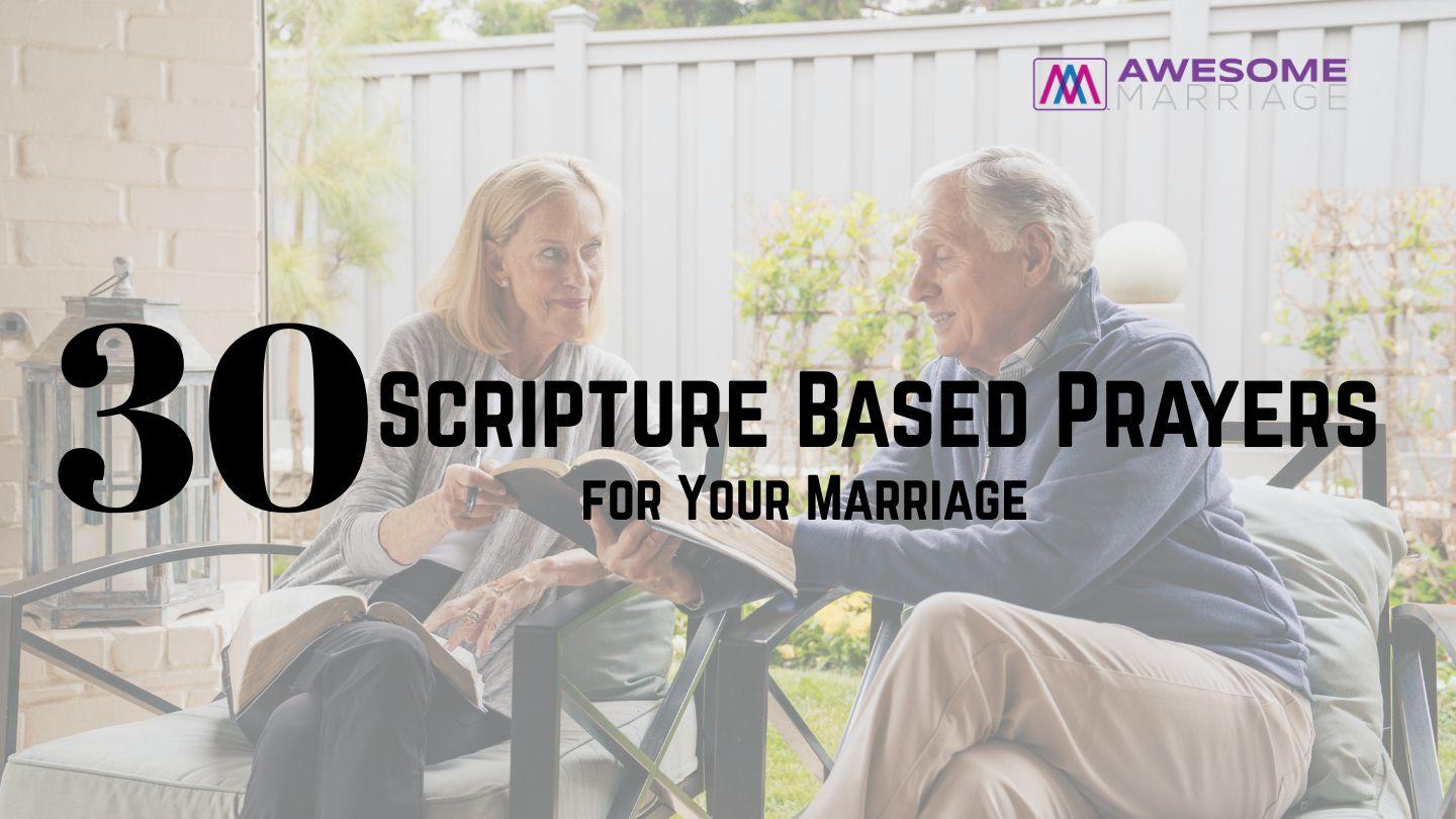 30 Scripture Based Prayers for Your Marriage