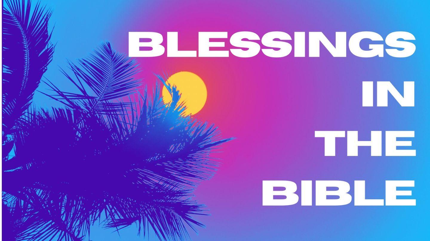 Blessings in the Bible