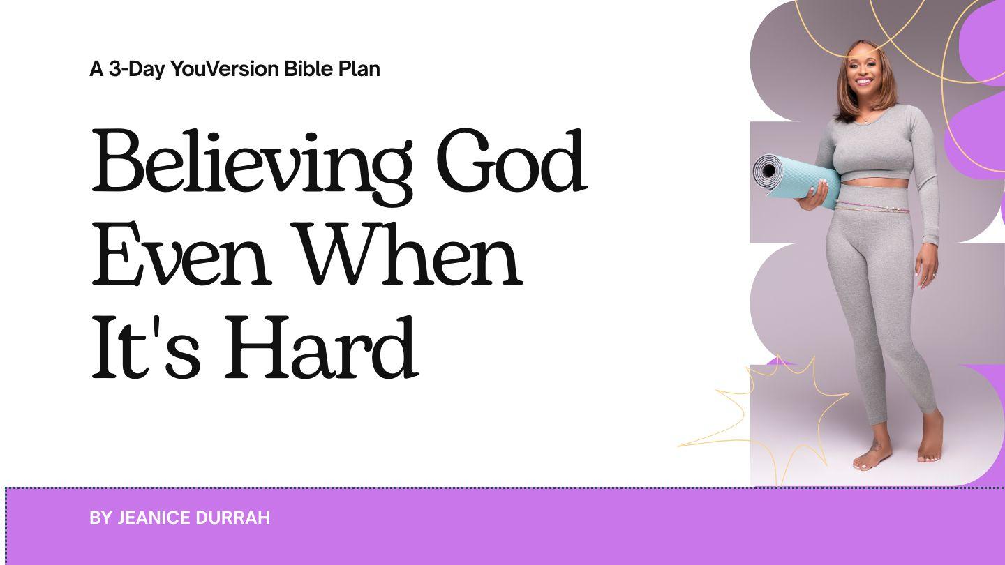 Believing God Even When It's Hard Luke 7:14-17 New International Version (Anglicised)