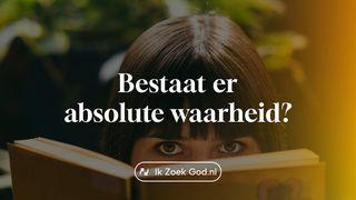 Bestaat er absolute waarheid?