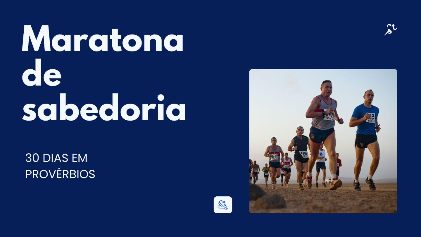 Maratona De Sabedoria - 30 Dias Em Provérbios