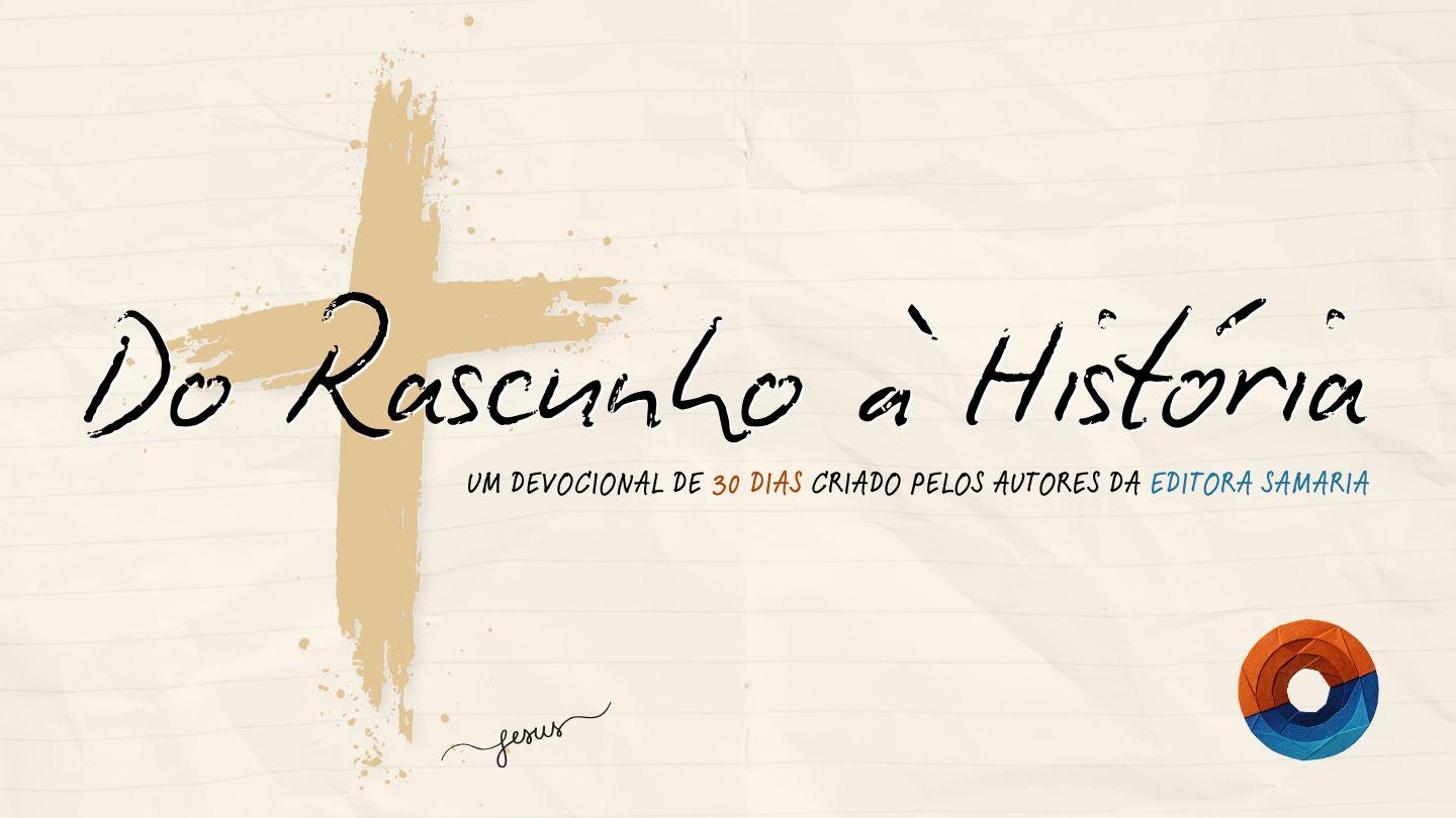 Do Rascunho à História