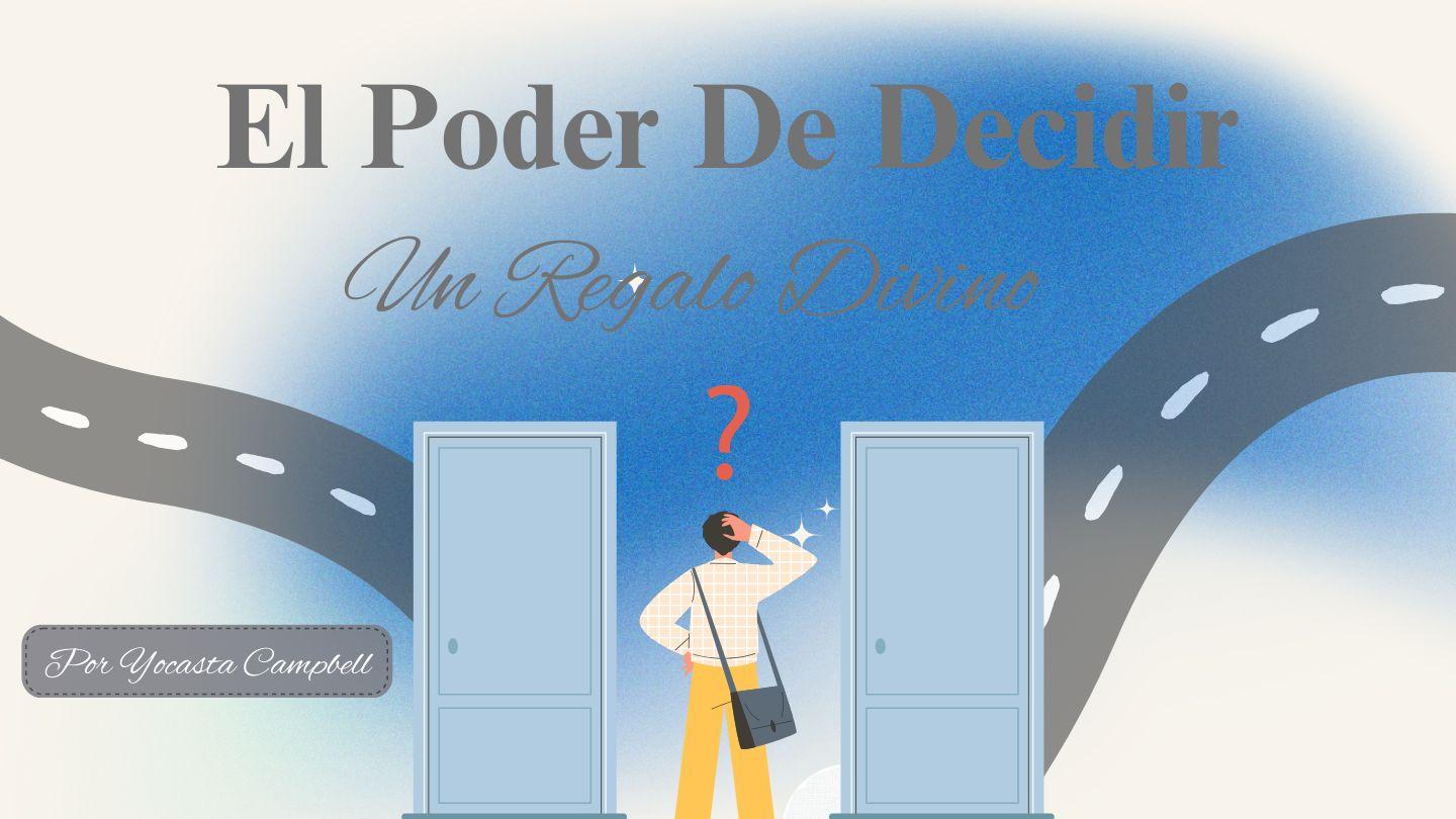 El Poder De Decidir