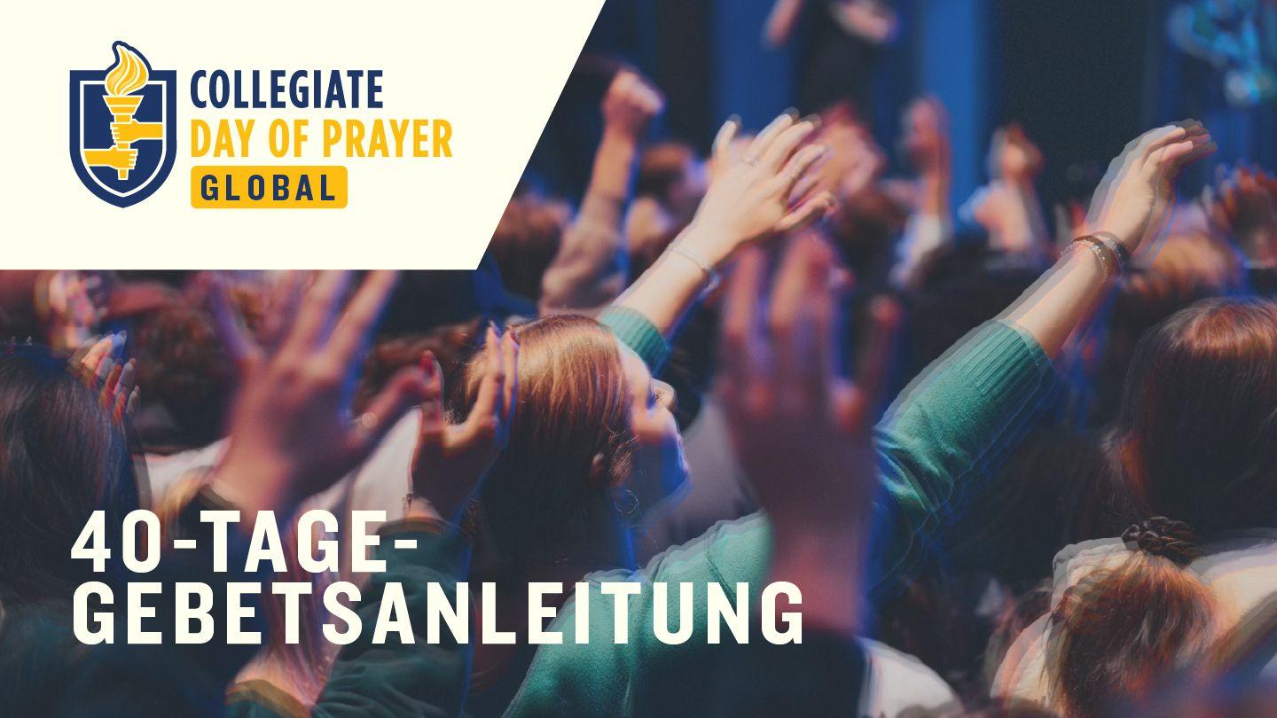 Globaler Hochschulgebetstag: 40-Tage-Gebetsanleitung