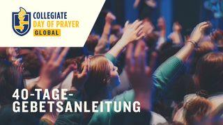 Globaler Hochschulgebetstag: 40-Tage-Gebetsanleitung