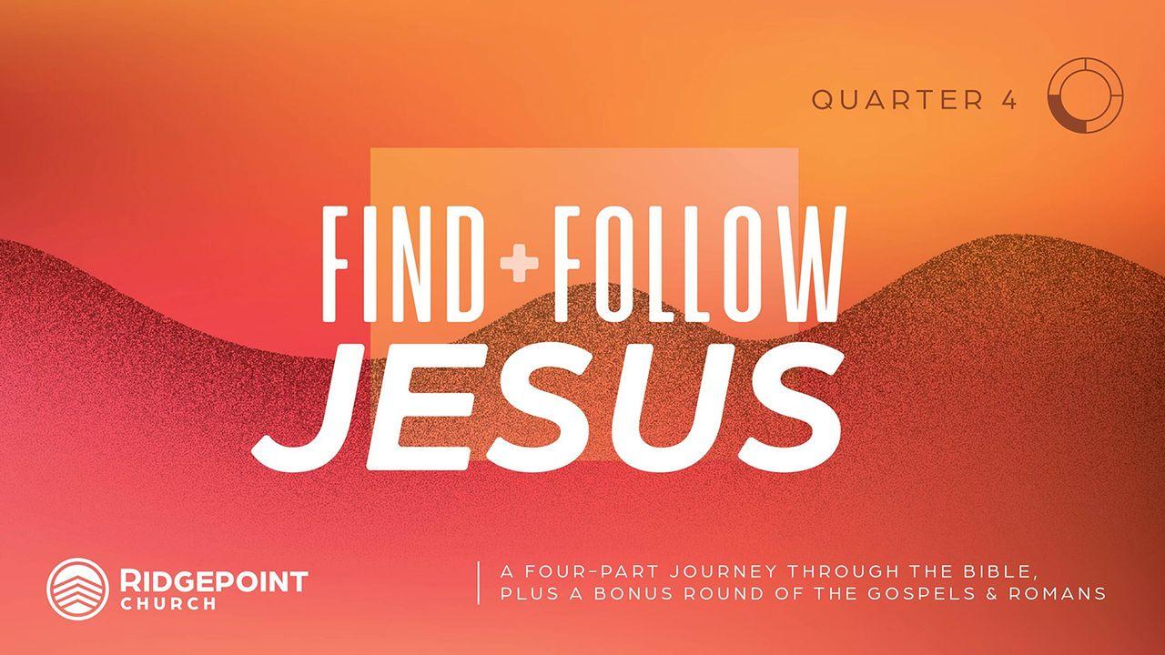 Find & Follow Jesus, Quarter 4
