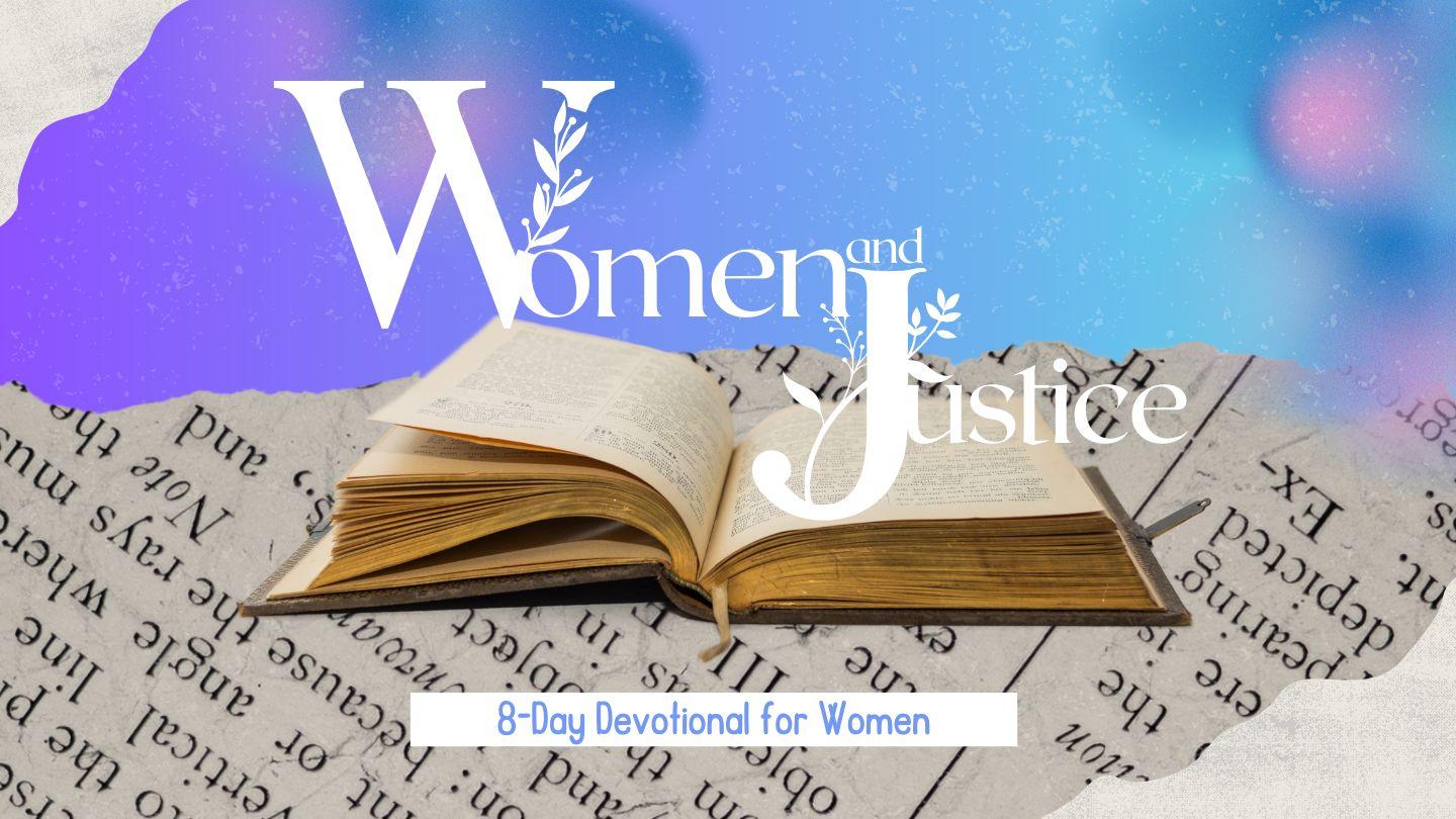 Women and Justice Isaiah 1:6 The Passion Translation