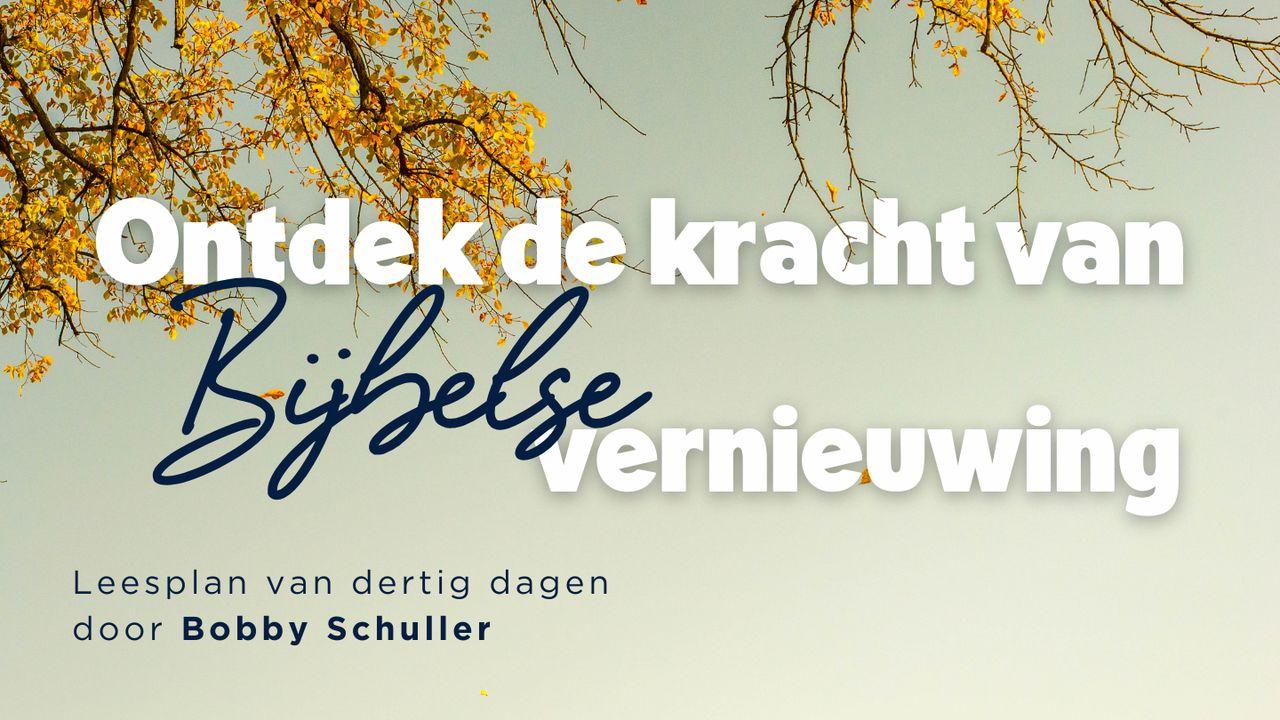 Ontdek de kracht van Bijbelse vernieuwing