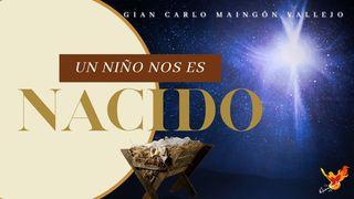 Un Niño Nos Es Nacido