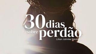 30 Dias Sobre Perdão
