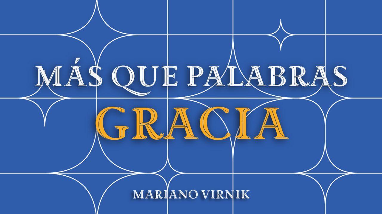 Más Que Palabras: Gracia