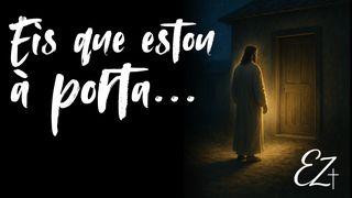 Eis que estou a porta...