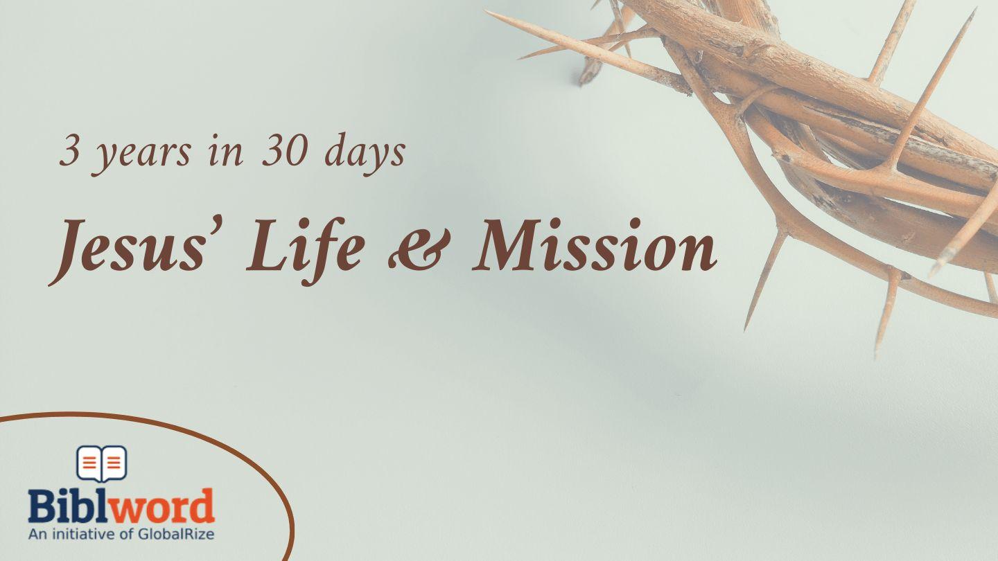 Three Years in 30 Days: Jesus' Life and Mission Isaiah 33:24 American Standard Version