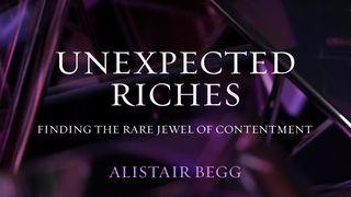 Unexpected Riches: Finding the Rare Jewel of Contentment