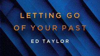 Letting Go of Your Past