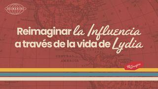 Reimaginar La Influencia a Través De La Vida De Lidia.