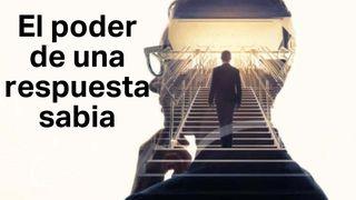 El Poder De Una Respuesta Sabia