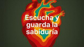 Escucha Y Guarda La Sabiduría
