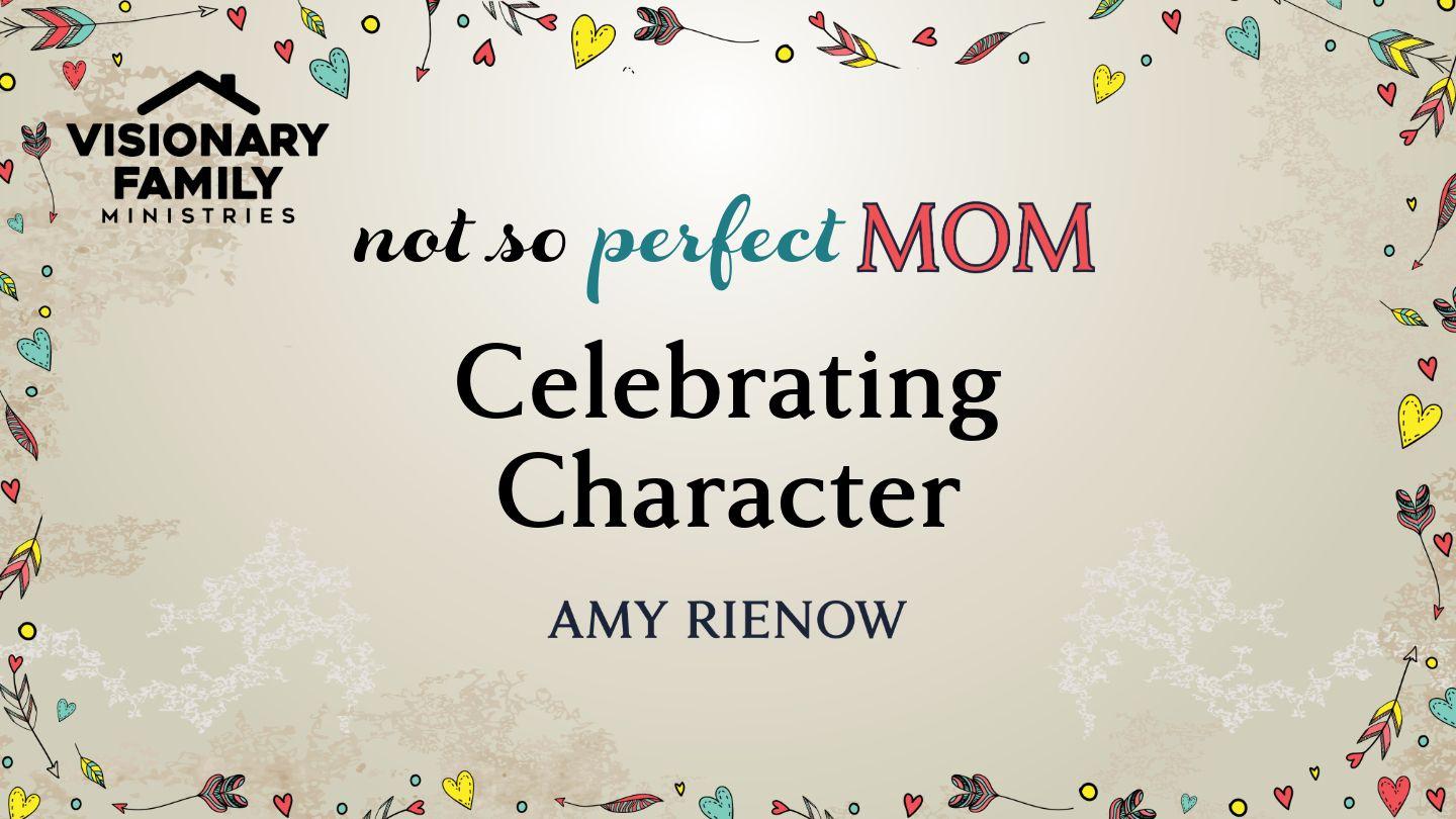 Celebrating Character