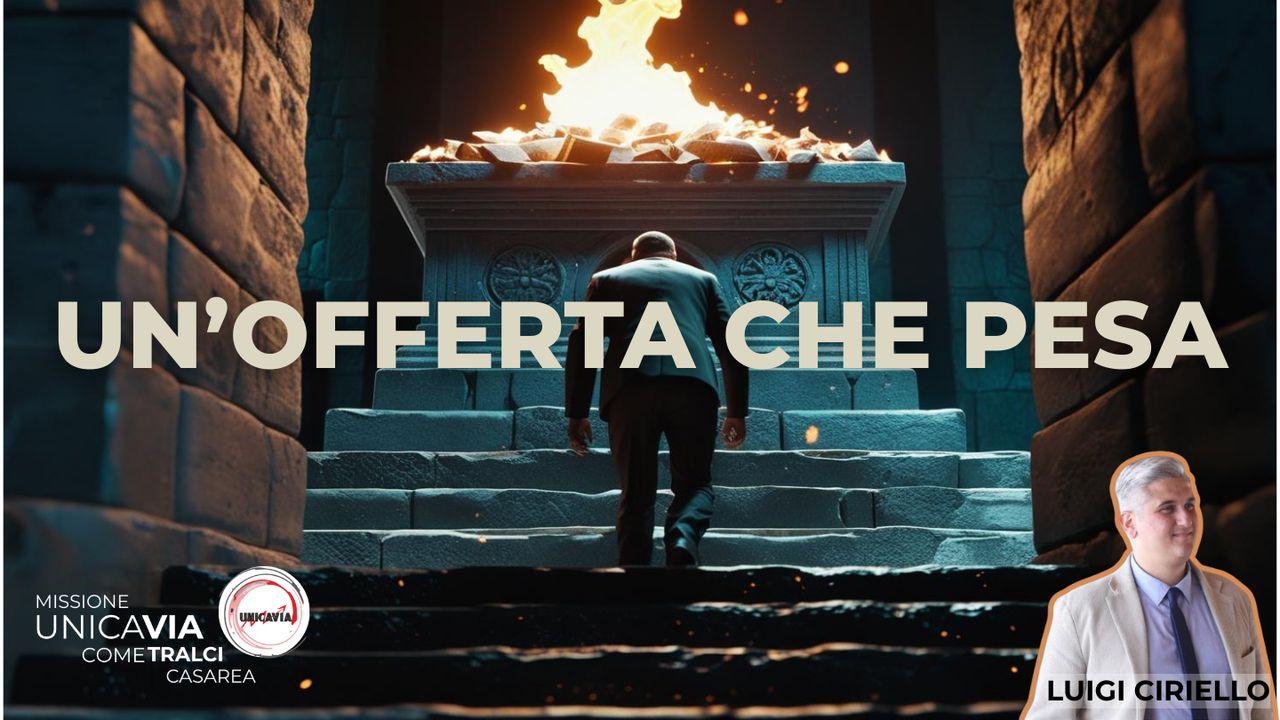 Un'offerta che pesa