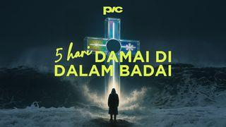 5 Hari Damai Di Dalam Badai